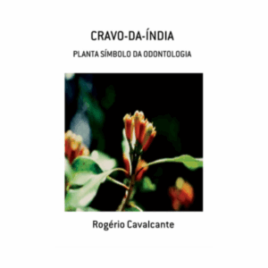 Cravo-da-Índia: planta símbolo da Odontologia