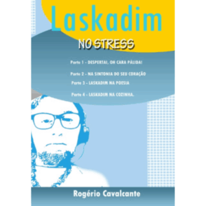 Laskadim: no stress